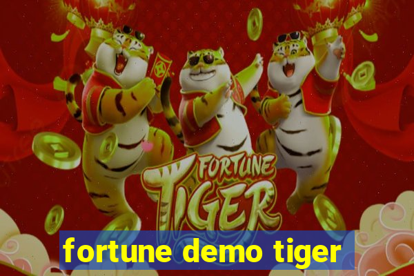 fortune demo tiger