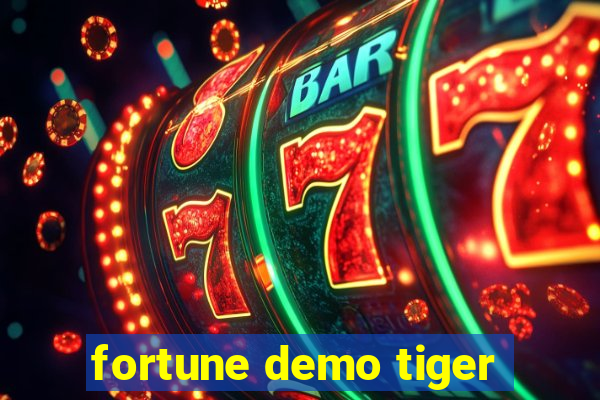 fortune demo tiger