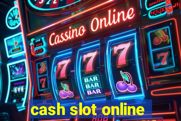 cash slot online