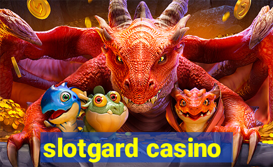 slotgard casino