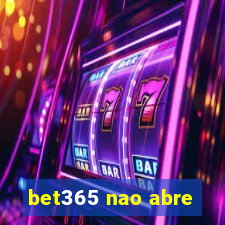 bet365 nao abre