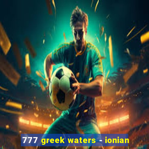 777 greek waters - ionian