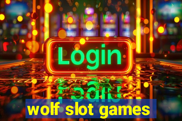 wolf slot games