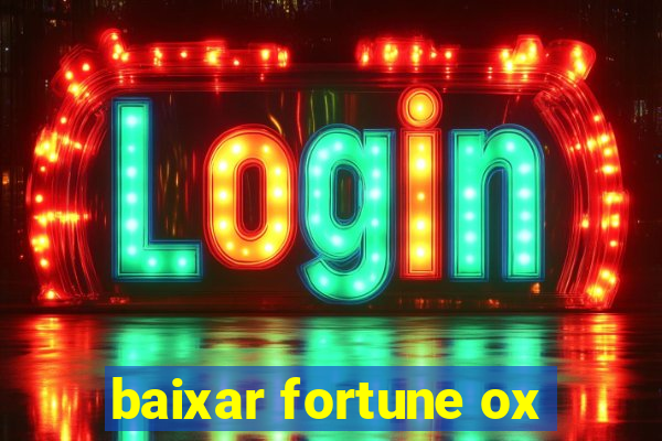 baixar fortune ox