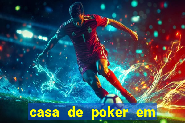 casa de poker em vila velha