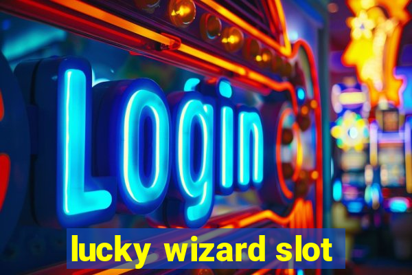 lucky wizard slot