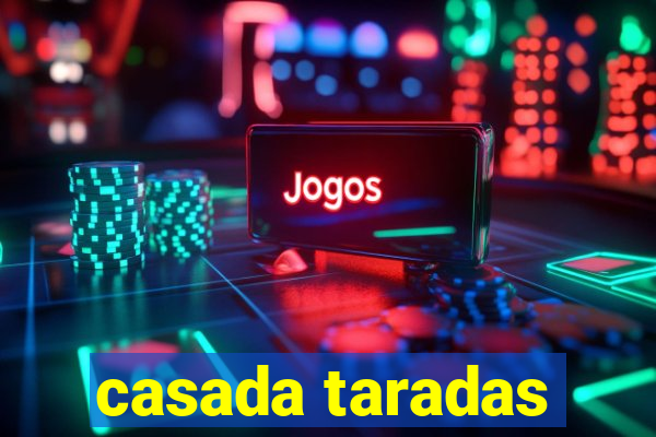 casada taradas