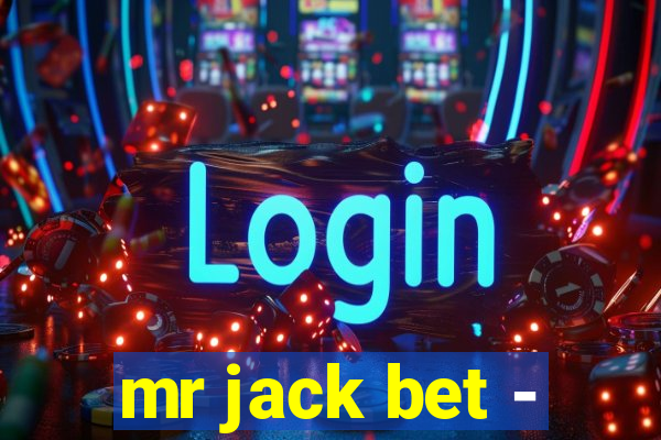 mr jack bet -