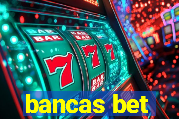 bancas bet