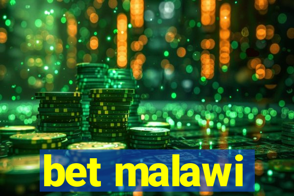 bet malawi