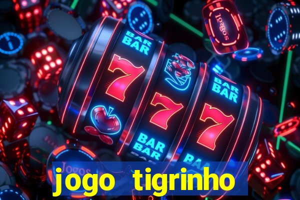 jogo tigrinho ganhar dinheiro