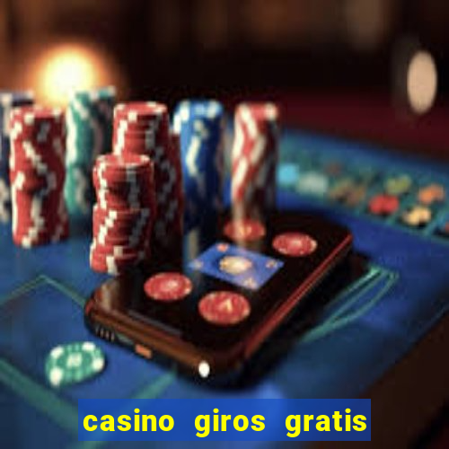 casino giros gratis sem deposito