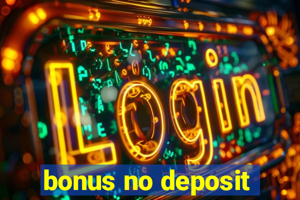 bonus no deposit