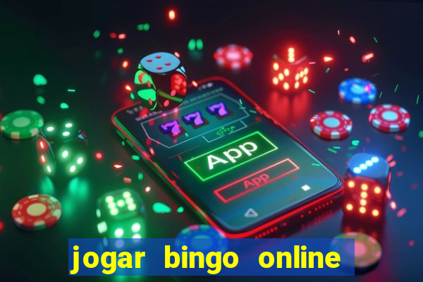 jogar bingo online valendo dinheiro