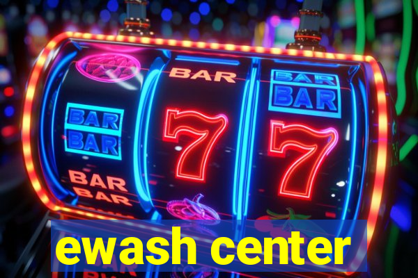 ewash center