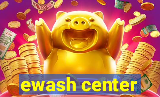 ewash center