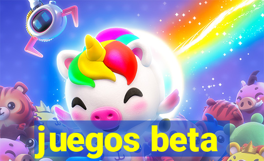 juegos beta