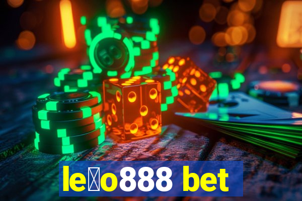 le茫o888 bet