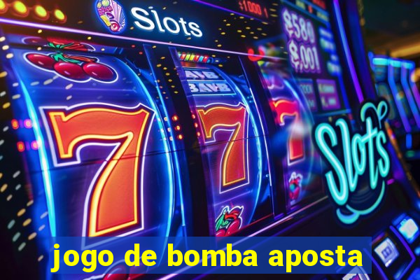 jogo de bomba aposta