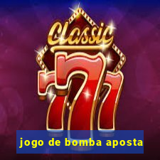 jogo de bomba aposta