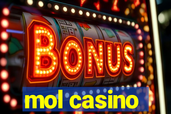 mol casino