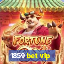 1859 bet vip