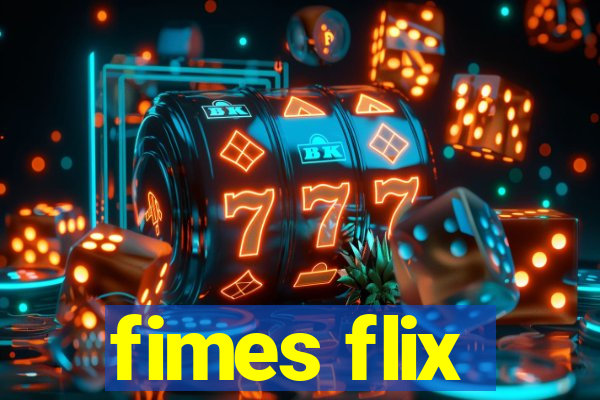 fimes flix