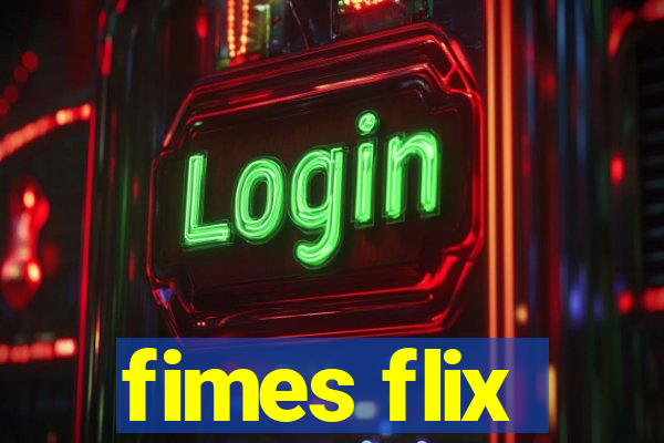 fimes flix