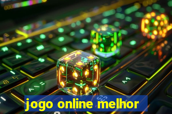 jogo online melhor