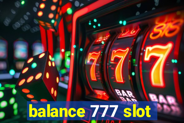 balance 777 slot