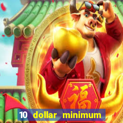 10 dollar minimum deposit usa online casino 2021