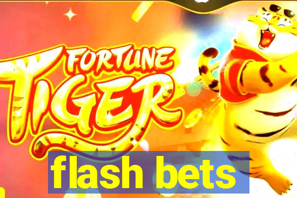 flash bets