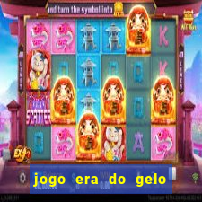 jogo era do gelo ca?a níquel