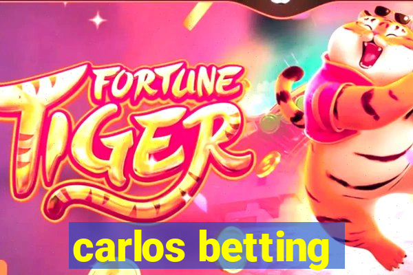 carlos betting