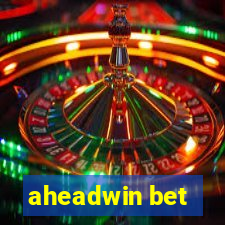 aheadwin bet