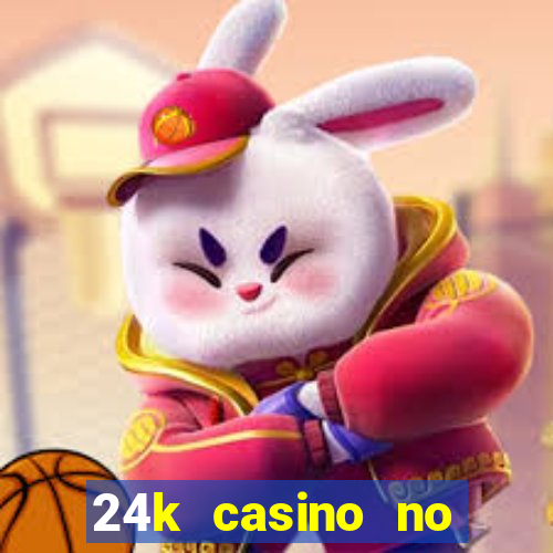 24k casino no deposit bonus codes