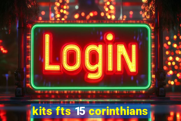 kits fts 15 corinthians