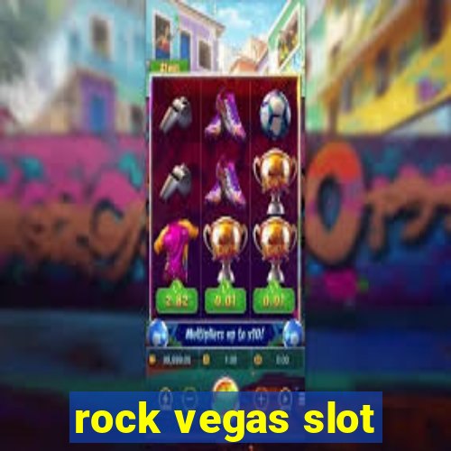 rock vegas slot