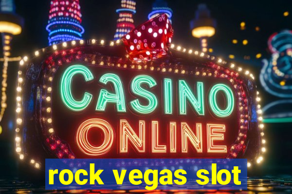 rock vegas slot