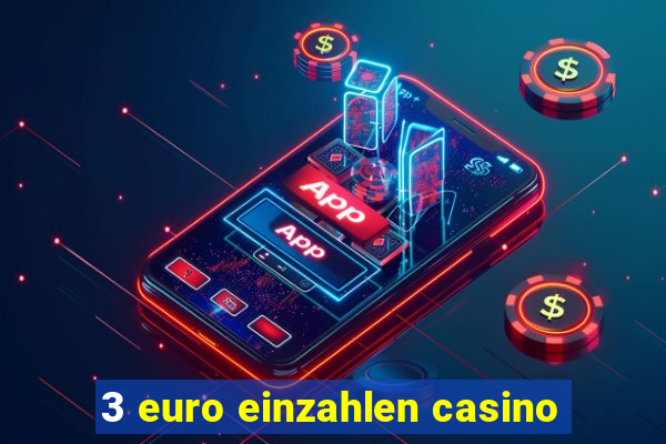 3 euro einzahlen casino