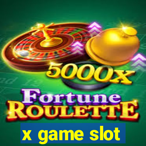 x game slot