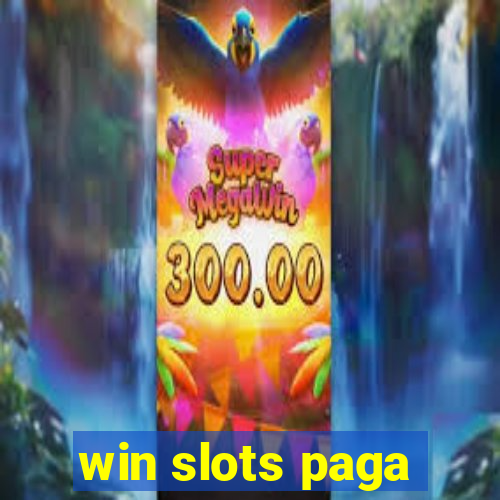 win slots paga