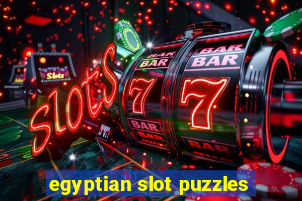 egyptian slot puzzles