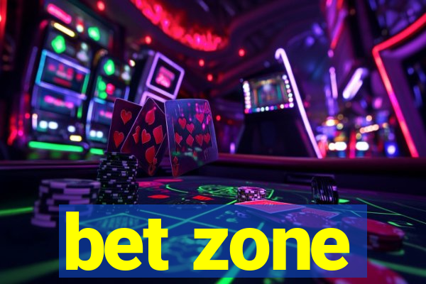 bet zone