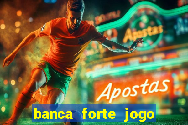 banca forte jogo do bicho app