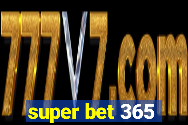 super bet 365