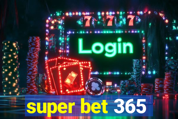 super bet 365