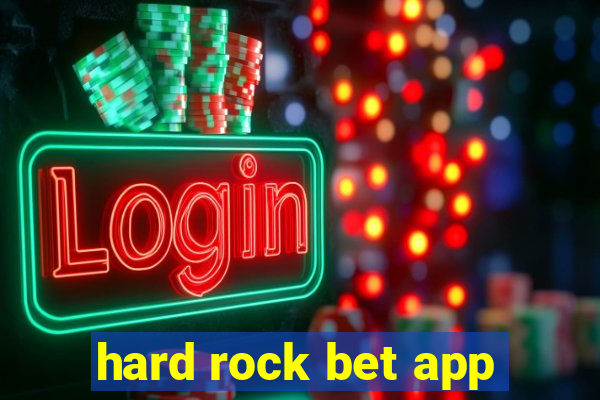 hard rock bet app