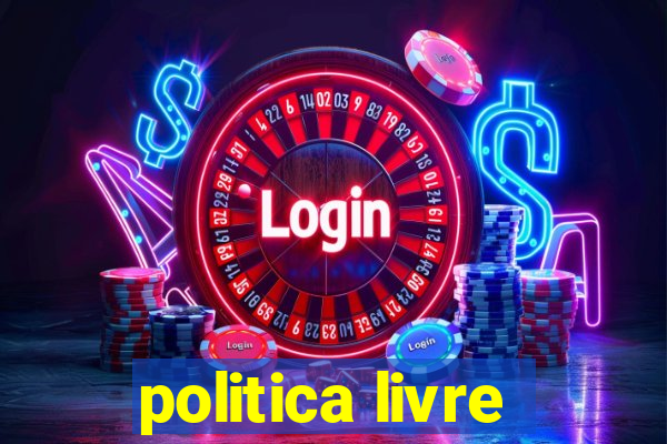 politica livre