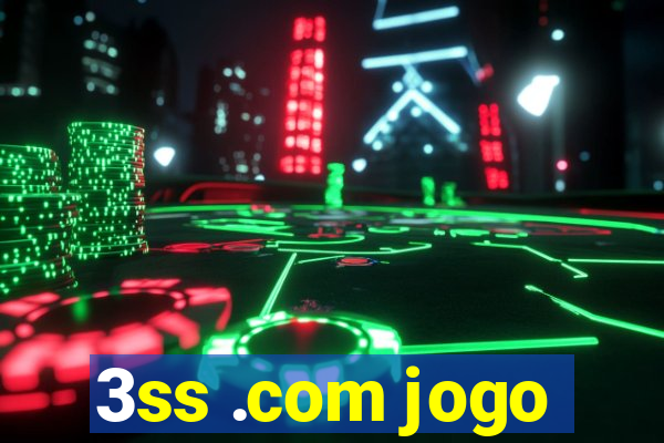 3ss .com jogo